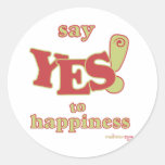'Say Yes to Happiness' Stickers