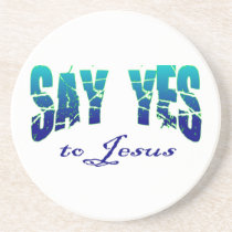 Say yes to Jesus Christian design coasters