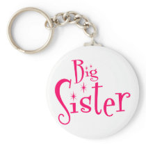 Saying: Big Sister Key Chains