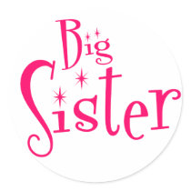 Saying: Big Sister Round Stickers