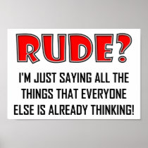 Saying Rude Things Funny Poster posters