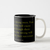 Sayings: Do Not Fear Mug mugs