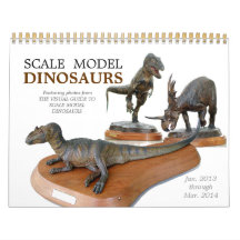 Scale Model Dinosaurs Calendar 2013 - 2014