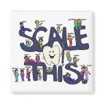 Scale-This-Magnet