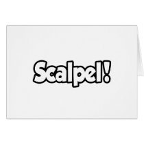 Scalpel! Greeting Card