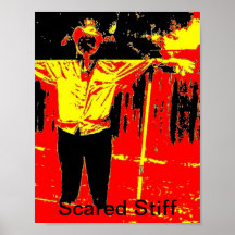 Scare Crow Stiff Posters