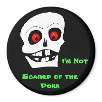 Scared of the Dork, magnets