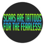 Scars Are Tattoos Round Stickers
