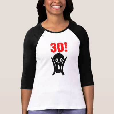 Scary 30th birthday shirt for women