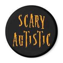 Scary Autistic Magnets