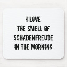Schadenfreude Mousepad