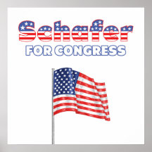 Schafer for Congress Patriotic American Flag Poster