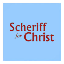 scheriffforChrist003 posters by Lakay_Graphics scheriffforChrist003 posters