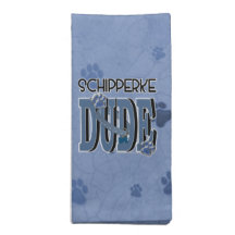 Schipperke DUDE Cloth Napkin