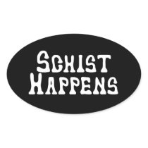 Schist Happens Sticker