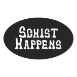 Schist Happens Sticker