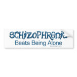 Schizophrenic Humor Bumper Sticker