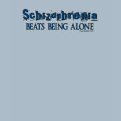Schizophrenic Humor Shirts