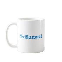 schlawuzi rascal Bavaria Bavarian Bavarian Bavaria Coffee Mugs
