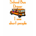 School Bus Driver T-shirt by transportationtees School Bus Driver T-shirt