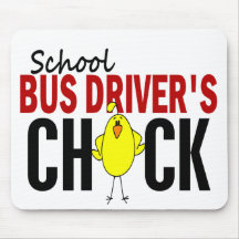 School Bus Driver's Chick Mouse Pads