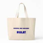 School Bus Drivers Rule!