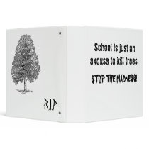 School is an excuse binders