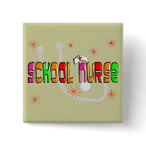 School Nurse Gifts & T-Shirts Pinback Buttons