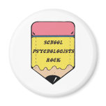 SCHOOL PSYCHOLOGIST ROCK MAGNET
