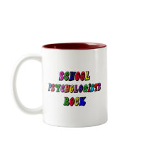 SCHOOL PSYCOLOGIST ROCK mugs by cheriverymery SCHOOL PSYCOLOGIST ROCK mugs