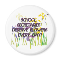SCHOOL SECRETARIES DESERVE FLOWERS magnets by occupationalgifts SCHOOL SECRETARIES DESERVE FLOWERS magnets