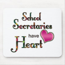 School Secretaries Have Heart Mousepad