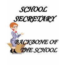 SCHOOL SECRETARY t-shirts