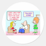 school teacher bill of rights unruly round sticker