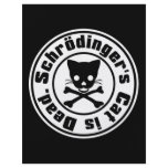 Schrödinger's Cat is Dead. flyers