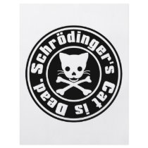 Schrödinger's Cat is Dead. Custom Flyer