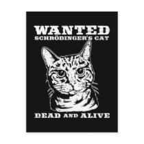 Schrodinger's cat wanted dead or alive postcards