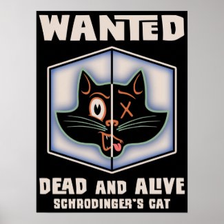 Schrodingers Cat Wanted Posters