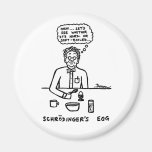 Schroedinger's Egg Magnet