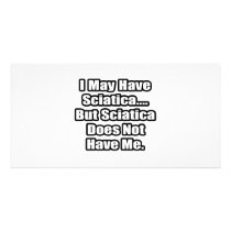 Sciatica Fighting Quote Picture Card