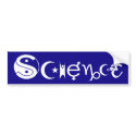 Science Bumper Sticker bumper stickers by egeardesigns Science Bumper Sticker bumper stickers