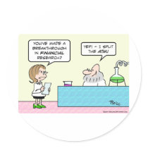science business financial breakthrough split ATM Round Sticker