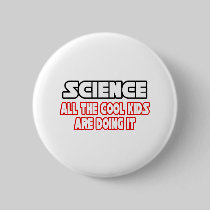Science...Cool Kids Pins