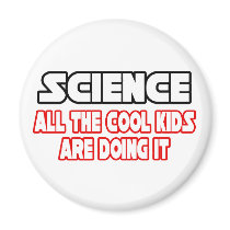 Science...Cool Kids magnets
