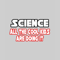Science...Cool Kids Tee Shirt
