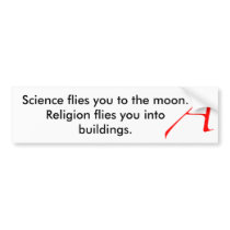 Science flies you to t... bumper stickers by Truculent Science flies you to t... bumper stickers