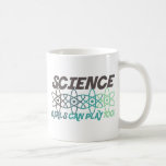 Science girls can play it too mug