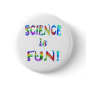 Science is Fun buttons