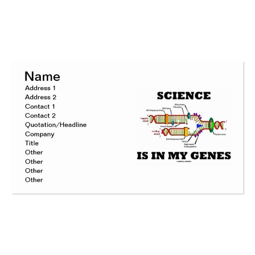 Science Is In My Genes (DNA Replication) Business Cards