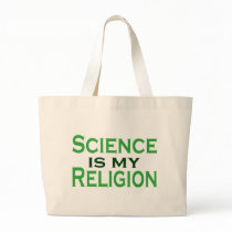 Science is my Religion Bag